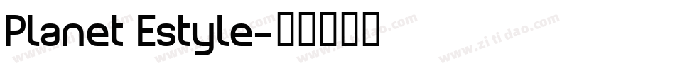 Planet Estyle字体转换